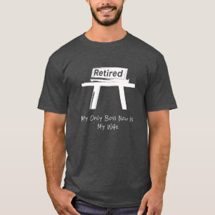 Camiseta Meu Único Chefe Agora É Minha Esposa Marido Engraç
