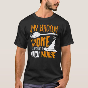 Camiseta Meu Vassoura Quebrou Então Eu Me Tornei Uma Enferm