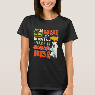 Camiseta Meu Vassoura Quebrou Então Eu Me Tornei Uma Enferm
