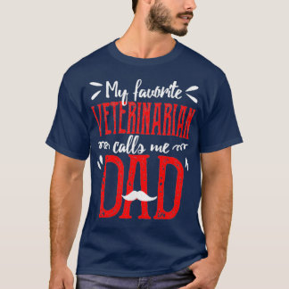 Camiseta Meu Veterinário Favorito Me Chama De Pais Pais