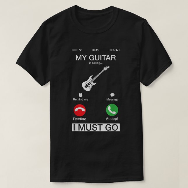 Camiseta Meu violão está me chamando e eu preciso ir Funny  (Frente do Design)