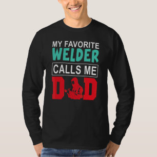 Camiseta Meu Welder Favorito Me Chama Pai Feliz Dia de os p