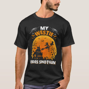 Camiseta Meu Westin Ride Shotgun Engraçado Westie Dog Hallo