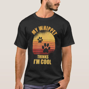 Camiseta Meu Whippet acha que sou legal dono de cachorro