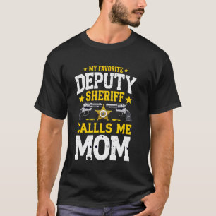 Camiseta Meu Xerife Adjunto Favorito Me Chama de Mãe Orgulh