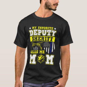 Camiseta Meu Xerife Adjunto Favorito Me Chama de Mãe Políci
