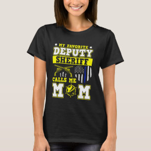 Camiseta Meu Xerife Adjunto Favorito Me Chama de Mãe Políci