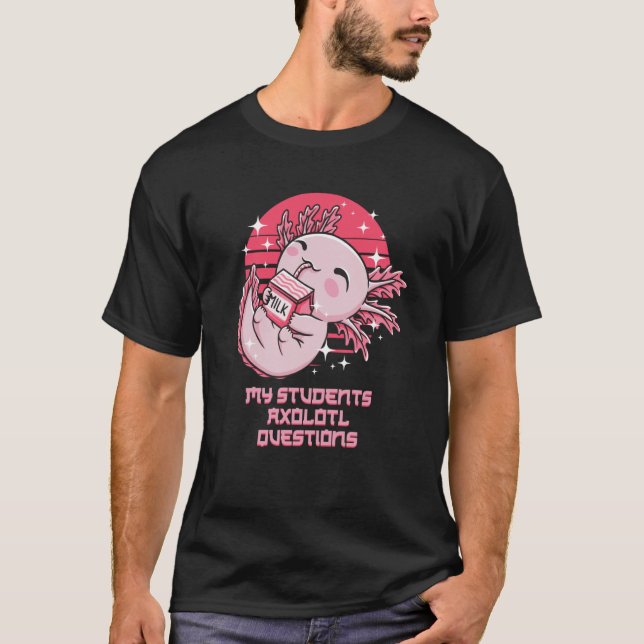 Camiseta Meus alunos Axolotl questiona Salamander Professor (Frente)