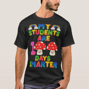 Camiseta Meus Alunos São 100 Dias Mais Inteligentes Do 100º