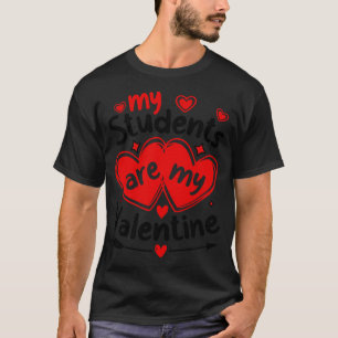 Camiseta Meus Alunos São Meus Dias de os namorados