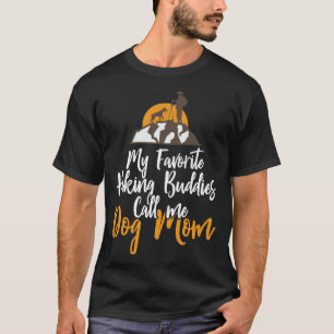 Camiseta Meus Amigos De Caminho Favoritos Me Chamam De Mãe 