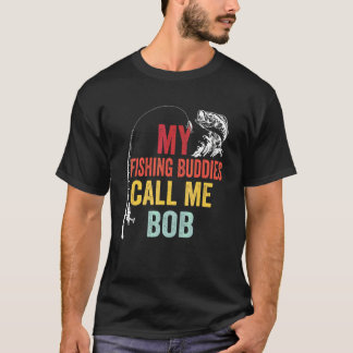 Camiseta Meus amigos de pesca favoritos me chamam de Bob Fi