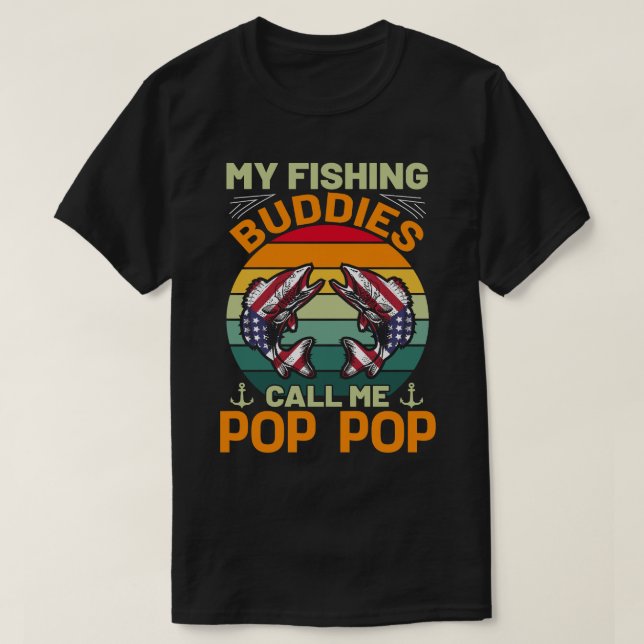 Camiseta Meus Amigos De Pesca Me Chamam De POP POP (Frente do Design)