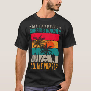 Camiseta Meus Amigos surfadores favoritos me chamam de POP