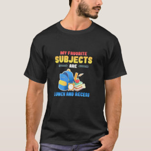 Camiseta Meus Assuntos Favoritos São Almoço E Escola De Rec