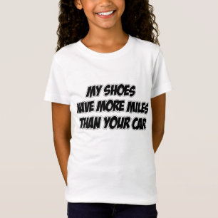 Camiseta Meus calçados têm mais milhas do que seu carro