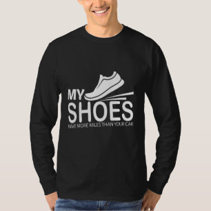Camiseta Meus Calçados Têm Mais Milhas Que Seu Carro Por Co