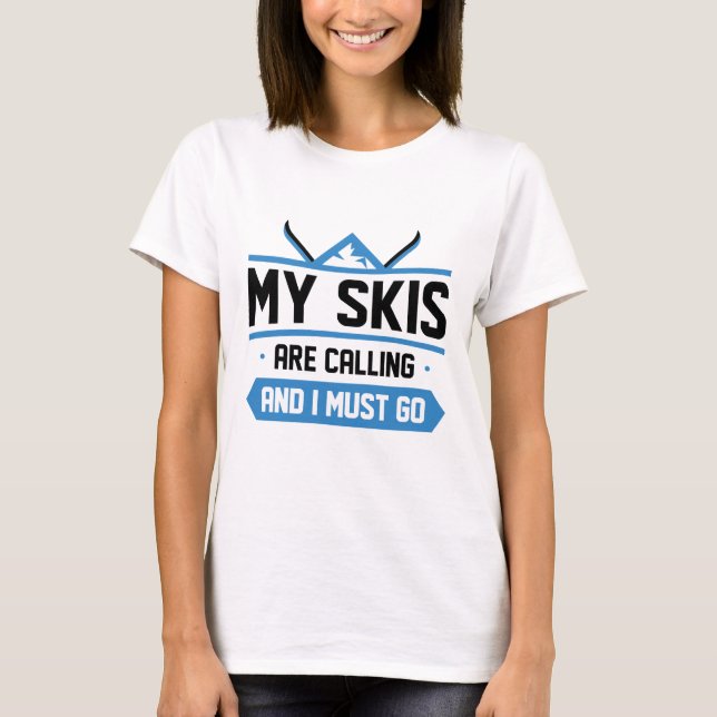 Camiseta Meus Céus Estão Ligando E Eu Preciso Ir (Frente)