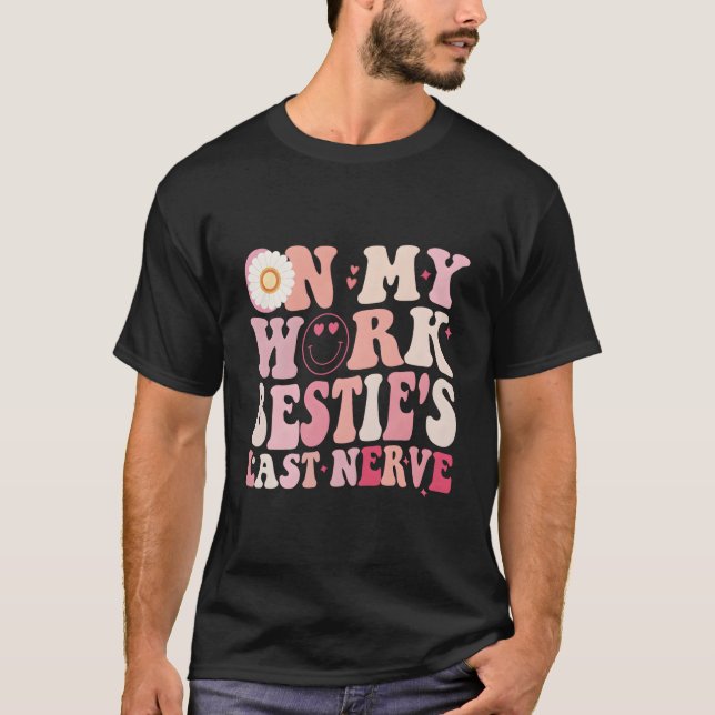 Camiseta Meus Colegas de Trabalho que Deixam Meu Melhor Ami (Frente)