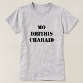 Camiseta meus dois amigos | mo dhithis charaid