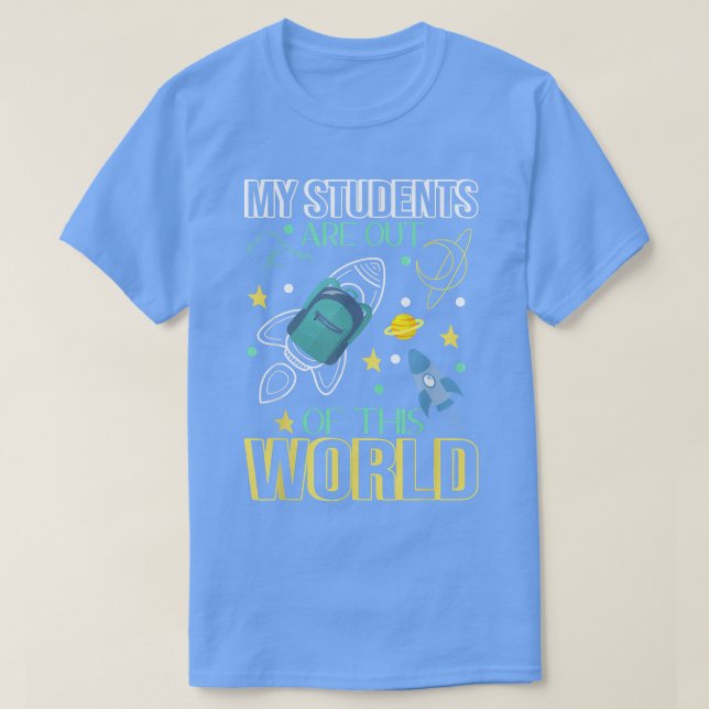 Camiseta Meus Estudantes Estão Fora Deste Mundo, Astronomia (Frente do Design)
