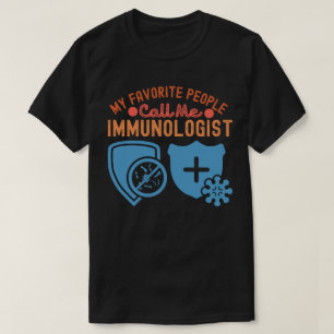 Camiseta Meus Favoritos Me Chamam de Imunologista