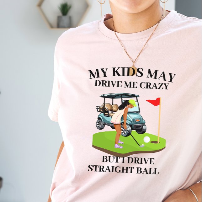 Camiseta Meus filhos podem me deixar louca, mãe de golfe (Criador carregado)
