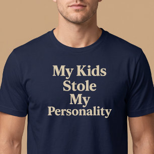 Camiseta Meus Filhos Roubaram Minha Personalidade, Pai Mãe