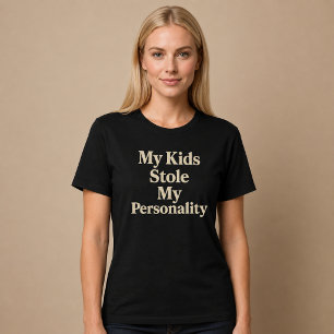 Camiseta Meus Filhos Roubaram Minha Personalidade, Pai Mãe