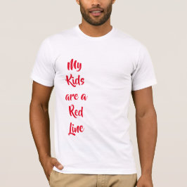 Camiseta Meus filhos são uma camisa-T da linha vermelha