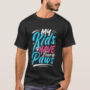 Camiseta Meus Filhos Têm 4 Patas Dono de Animal Mãe Pai Fa