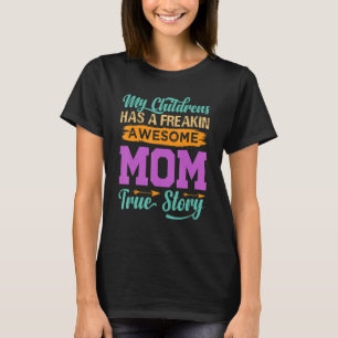 Camiseta Meus Filhos Têm Uma História Fantástica Da Mãe Ver