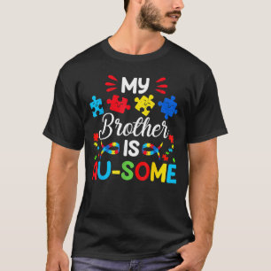 Camiseta Meus Irmãos São Alguns Autismo Sensibilização Irmã