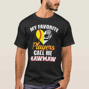 Camiseta Meus Jogadores Favoritos Me Chamam De MawMaw Softb