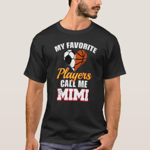 Camiseta Meus Jogadores Favoritos Me Chamam De Mimi Soccer
