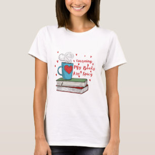 Camiseta meus livros são apimentados / livros amam presente