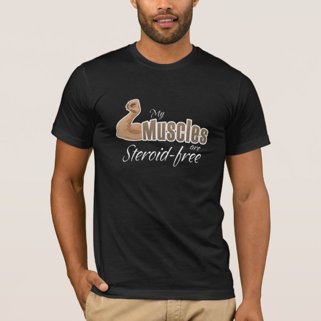 Camiseta Meus Músculos Estão Sem Esteroides (Frente)