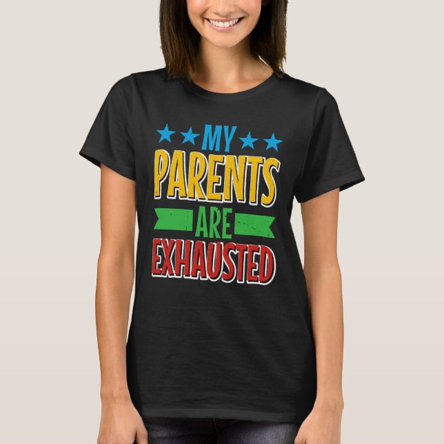 Camiseta Meus Pais Estão Exaustos (Frente)