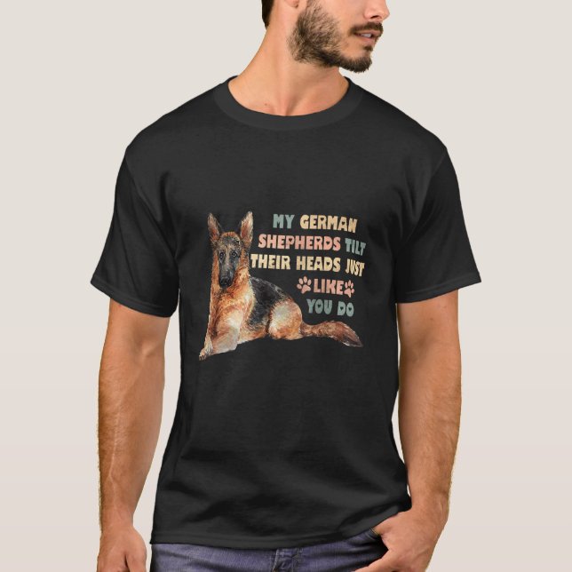 Camiseta Meus pastores alemães são exatamente como você (Frente)