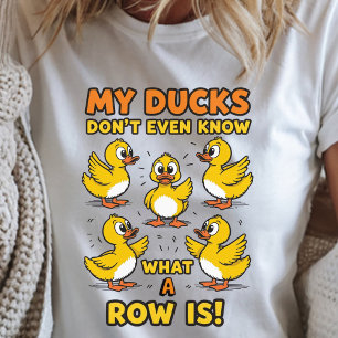 Camiseta Meus Patos Nem sequer sabem o que é uma Fila