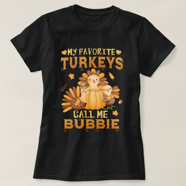 Camiseta Meus perus favoritos me chamam de Bubbie no Dia de (Frente do Design)