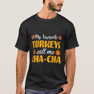Camiseta Meus Perus Favoritos Me Chamam de Cha-cha no Dia d