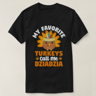 Camiseta Meus perus favoritos me chamam de Dziadzia Ação