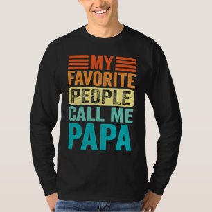 Camiseta Meus Pessoas Favoritas Me Chamam de Papai Retro Vi