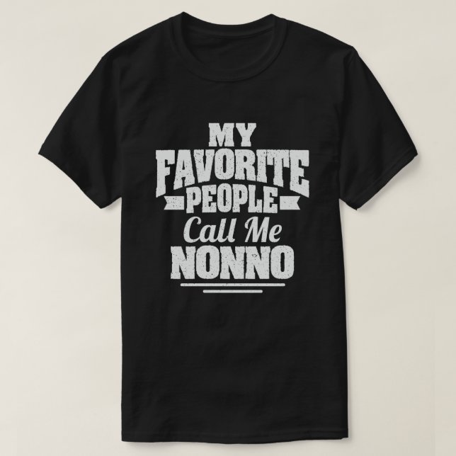 Camiseta Meus Pessoas Favoritos Me Chamam De Avô Não Engraç (Frente do Design)