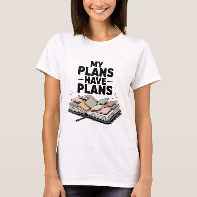 Camiseta Meus Planos Têm Planos Engraçados (Frente)