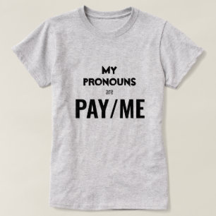 Camiseta Meus pronomes são PAY/ME