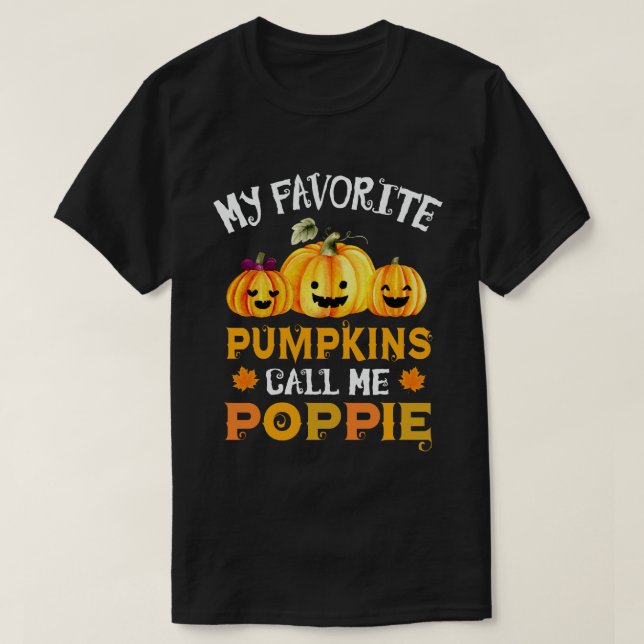 Camiseta Meus Pumpkins Favoritos Me Chamam De Popie Hallowe (Frente do Design)
