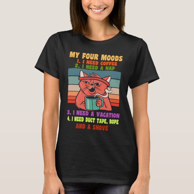 Camiseta meus quatro humores  eu preciso café  eu preciso d (Frente)