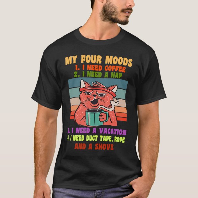 Camiseta meus quatro humores eu preciso de café eu preciso  (Frente)